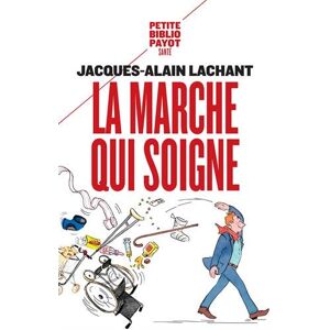 Jacques-Alain Lachant La Marche Qui Soigne