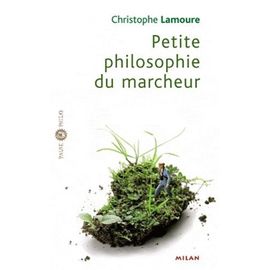 Petite Philosophie Du Marcheur